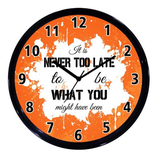 Never Too Late Round Plastic Clock