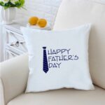 Happy Fathers Day 33 inches White Cushion With Filling 1