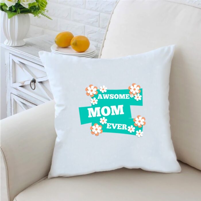 Awsome Mom Ever 34 inches White Cushion With Filling