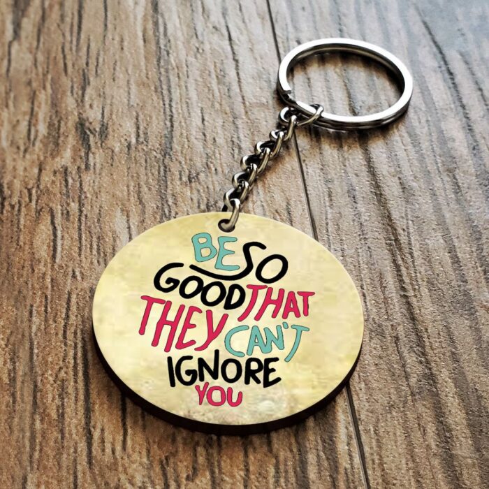 Be So Good Wooden Key Chain