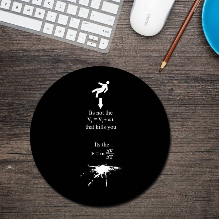Kills You Round Mouse Pad