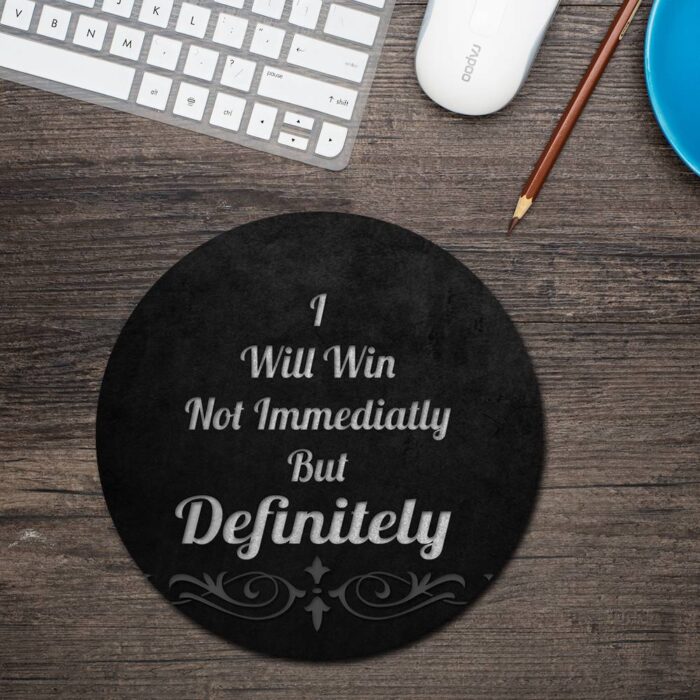 I Will Win Round Mouse Pad