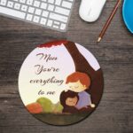 My Everything Round Mouse Pad 1