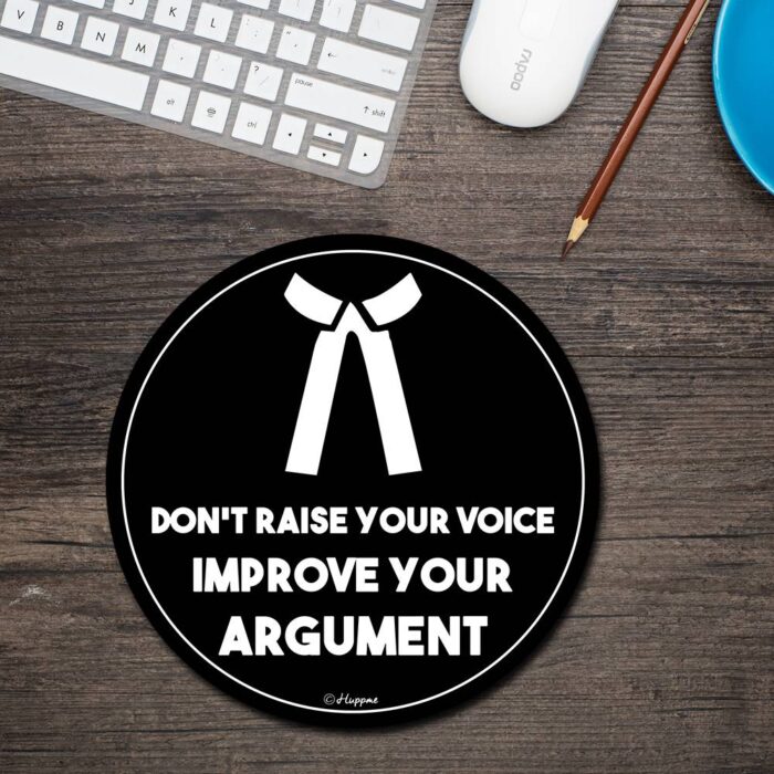 Improved Your Argument Round Mouse Pad
